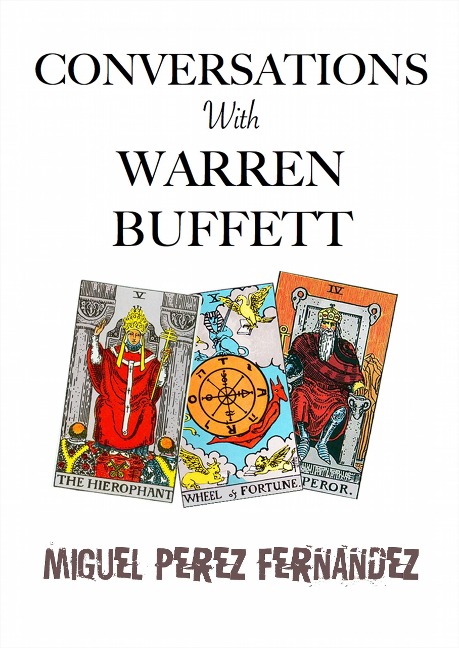 Conversations With Warren Buffett - Miguel Perez Fernandez