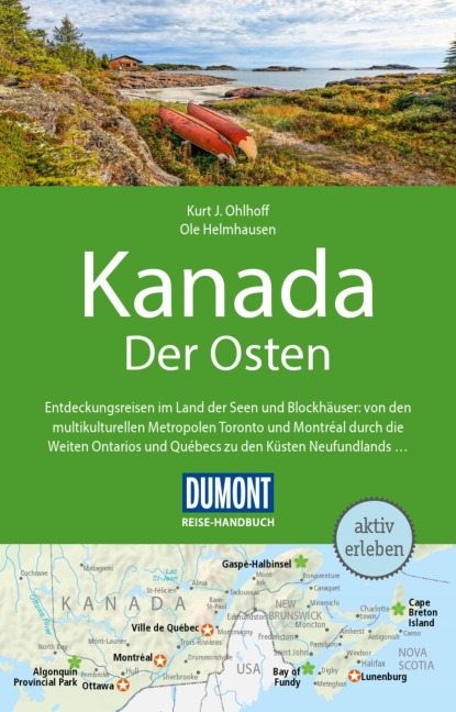 DUMONT Reise-Handbuch Reiseführer E-Book Kanada, Der Osten - Kurt Jochen Ohlhoff, Ole Helmhausen