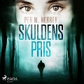 Cover-Bild zum Titel 'Skuldens pris' von 'Per Herrey'