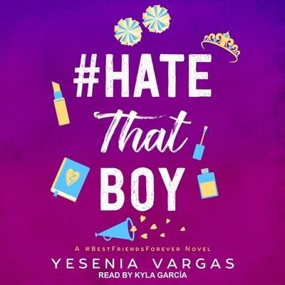 #Hatethatboy - Yesenia Vargas