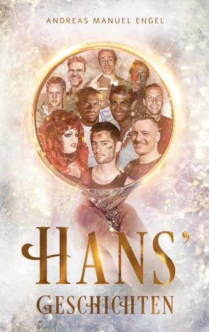 Hans' Geschichten - Andreas Manuel Engel