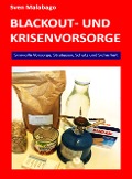Cover-Bild zum Titel 'Blackout- und Krisenvorsorge' von 'Sven Malabago'