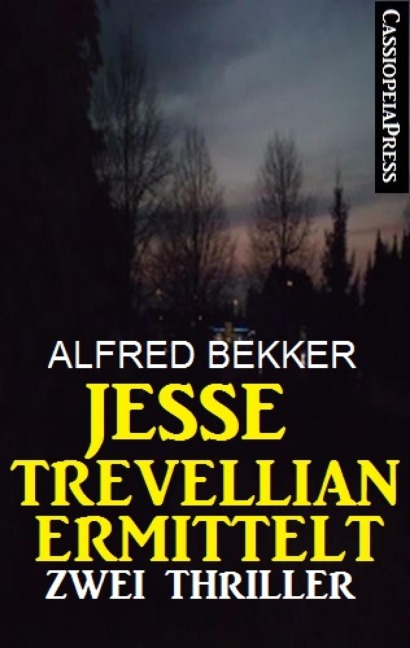 Jesse Trevellian ermittelt: Zwei Thriller - Alfred Bekker