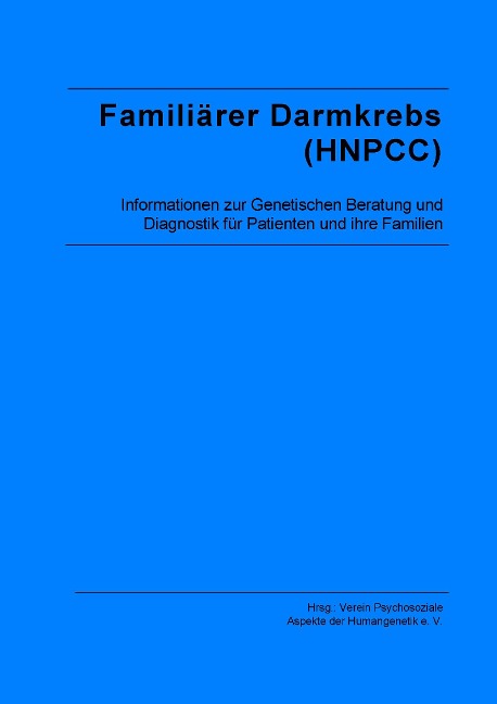 Familiärer Darmkrebs (HNPCC) - Verein Psychosoziale Aspekte der Humangenetik