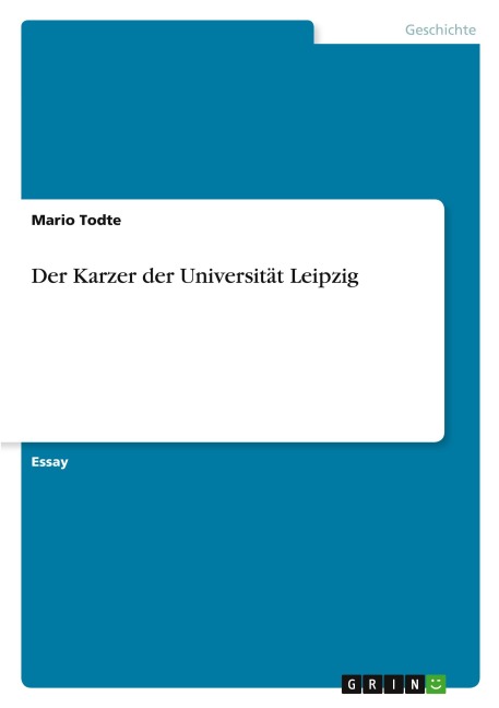 Der Karzer der Universität Leipzig - Mario Todte