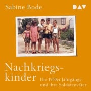 Cover-Bild zum Titel 'Nachkriegskinder. Die 1950er Jahrgänge und ihre Soldatenväter' von 'Sabine Bode'