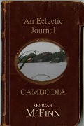Cambodia (An Eclectic Journal, #2) - Morgan McFinn