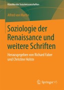 Cover-Bild zum Titel 'Soziologie der Renaissance und weitere Schriften' von 'Alfred von Martin'