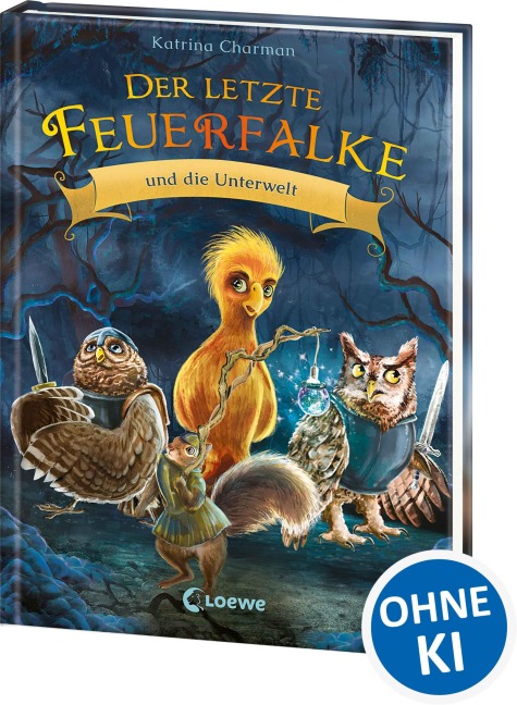 Der letzte Feuerfalke und die Unterwelt (Band 11) - Katrina Charman