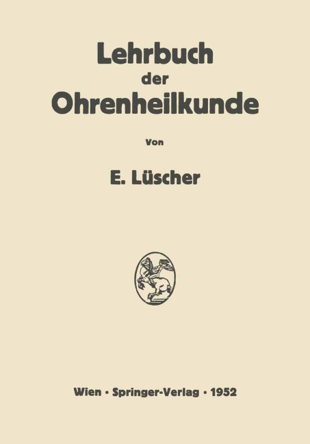 Lehrbuch der Ohrenheilkunde - Erhard Lüscher