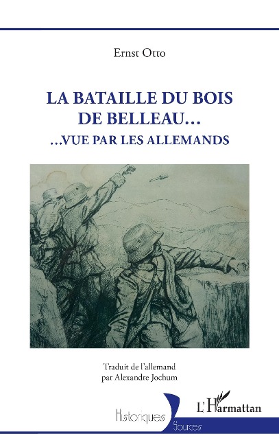 La Bataille du Bois de Belleau... - Ernst