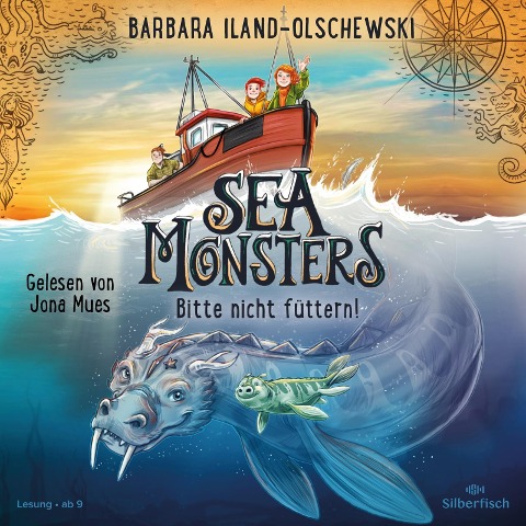 Sea Monsters ¿ Bitte nicht füttern! (Sea Monsters 2) - Barbara Iland-Olschewski