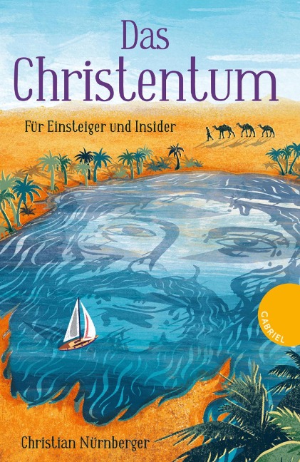 Das Christentum - Christian Nürnberger