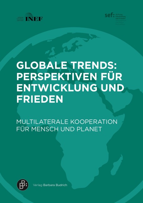 Globale Trends: Perspektiven für Entwicklung und Frieden - 