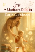 Cover-Bild zum Titel 'Mother's Role in Early Childhood' von 'Ghania Bennouioua'