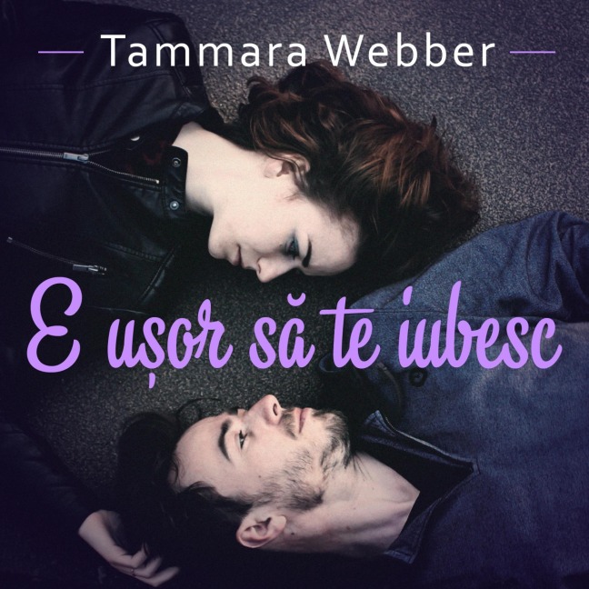 E u¿or s¿ te iubesc - Tammara Webber