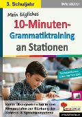 Mein tägliches 10-Minuten-Grammatik-Training an Stationen / Klasse 3 - Mila Müller