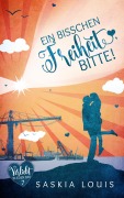 Cover-Bild zum Titel 'Ein bisschen Freiheit, bitte!' von 'Saskia Louis'