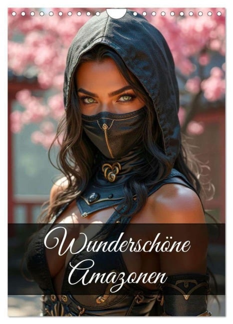 Wunderschöne Amazonen (Wandkalender 2026 DIN A4 hoch), CALVENDO Monatskalender - Ally Bee