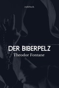 Cover-Bild zum Titel 'Der Biberpelz' von 'Theodor Fontane'