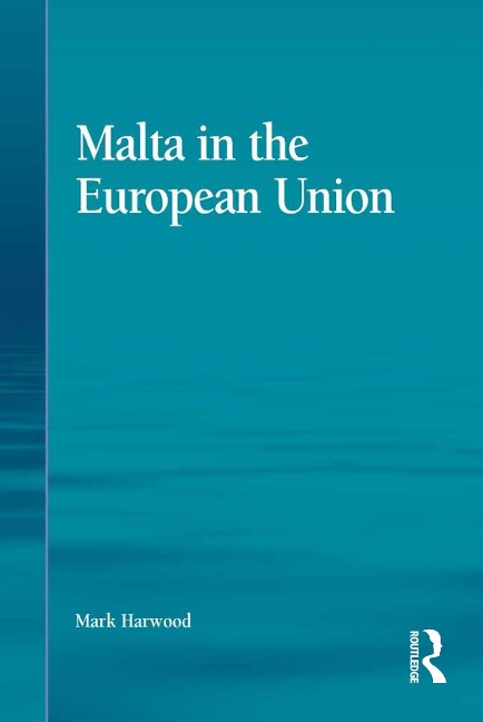 Malta in the European Union - Mark Harwood