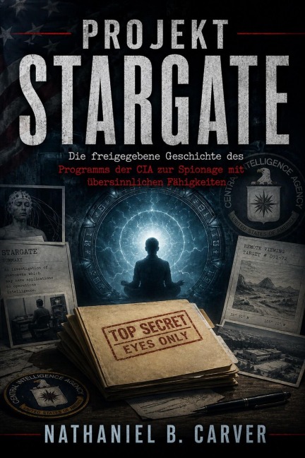Projekt Stargate (Übersetzt) - Nathaniel B. Carver