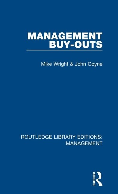 Management Buy-Outs - Michael Wright, John Coyne