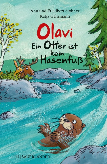 Olavi - Ein Otter ist kein Hasenfuß - Anu Stohner, Friedbert Stohner
