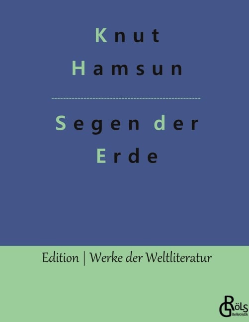 Segen der Erde - Knut Hamsun