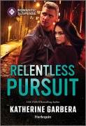 Cover-Bild zum Titel 'Relentless Pursuit' von 'Katherine Garbera'