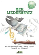 Cover-Bild zum Titel 'Der Liederspatz (Mit Begleit-CD)' von 'Karin Schuh'