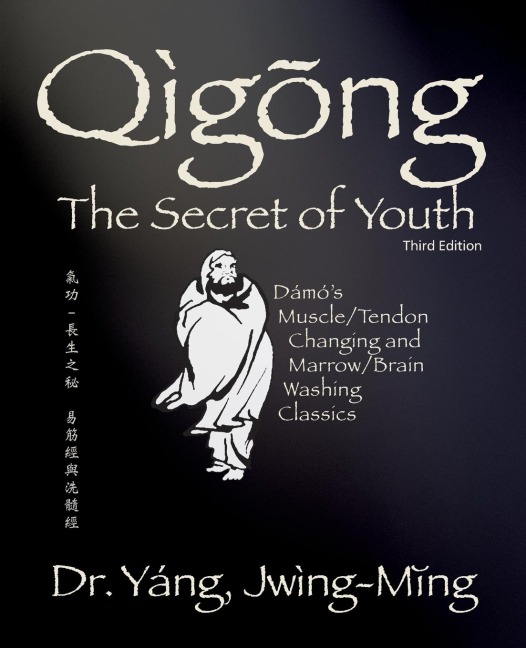Qigong Secret of Youth 3rd. ed. - Jwing-Ming Yang