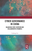 Cover-Bild zum Titel 'Cyber Governance in China' von 'Cuihong Cai'