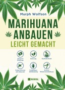 Cover-Bild zum Titel 'Marihuana anbauen' von 'Murph Wolfson'
