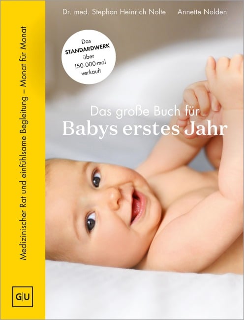 Das große Buch für Babys erstes Jahr - Annette Nolden, Stephan Heinrich Nolte