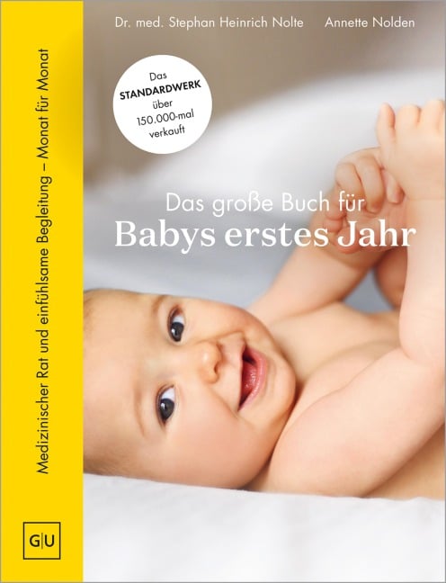Das große Buch für Babys erstes Jahr - Annette Nolden, Stephan Heinrich Nolte