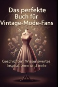 Cover-Bild zum Titel 'Das perfekte Buch für Vintage-Mode-Fans' von 'Louis Vogel'