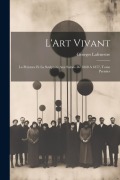 Cover-Bild zum Titel 'L'Art Vivant: La Peinture et la Sculpture aux Salons de 1868 A 1877, Tome Premier' von 'Georges Lafenestre'