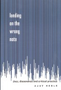 Cover-Bild zum Titel 'Landing on the Wrong Note' von 'Ajay Heble'