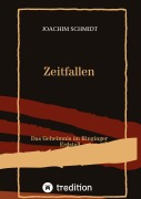 Cover-Bild zum Titel 'Zeitfallen' von 'Joachim Schmidt'