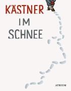 Cover-Bild zum Titel 'Kästner im Schnee' von 'Erich Kästner'