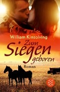 Zum Siegen geboren - William Kinsolving