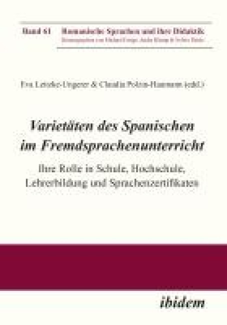 Varietäten des Spanischen im Fremdsprachenunterricht - 