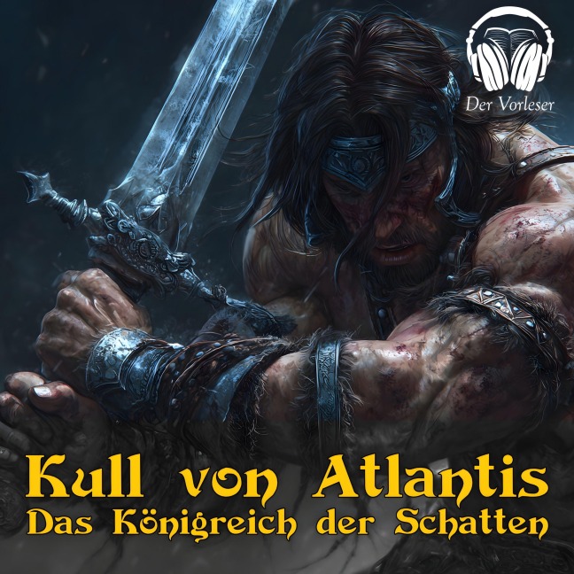 Kull von Atlantis - Das Königreich der Schatten - Robert E. Howard