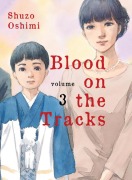 Cover-Bild zum Titel 'Blood on the Tracks 3' von 'Shuzo Oshimi'
