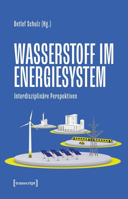 Wasserstoff im Energiesystem - 