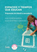 Cover-Bild zum Titel 'Espacios y tiempos que educan' von 'Mar Romera, Olga Martínez'