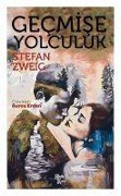 Cover-Bild zum Titel 'Gecmise Yolculuk' von 'Stefan Zweig'