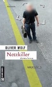 Cover-Bild zum Titel 'Netzkiller' von 'Oliver Wolf'