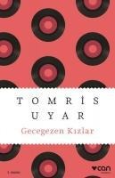 Gecegezen Kizlar - Tomris Uyar